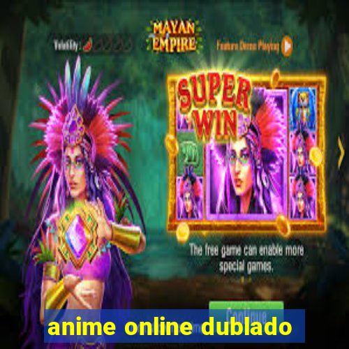 anime online dublado